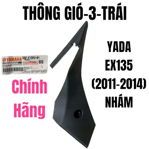 THÔNG GIÓ EXCITER 135 BÊN TRÁI( ĐỜI 2011-2014)