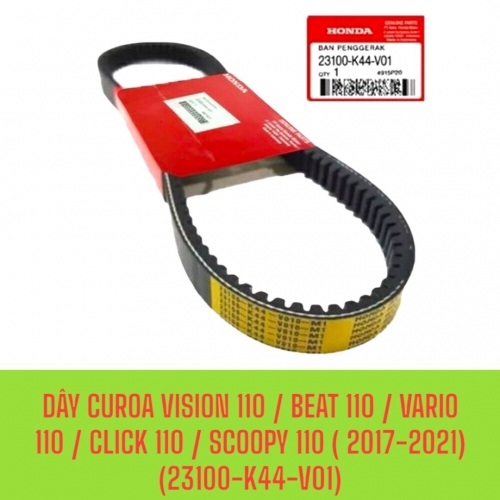 DÂY CUROA VISION 110 / BEAT 110 / VARIO 110 / CLICK 110 / SCOOPY 110 ( 2017-2021) (23100-K44-V01)